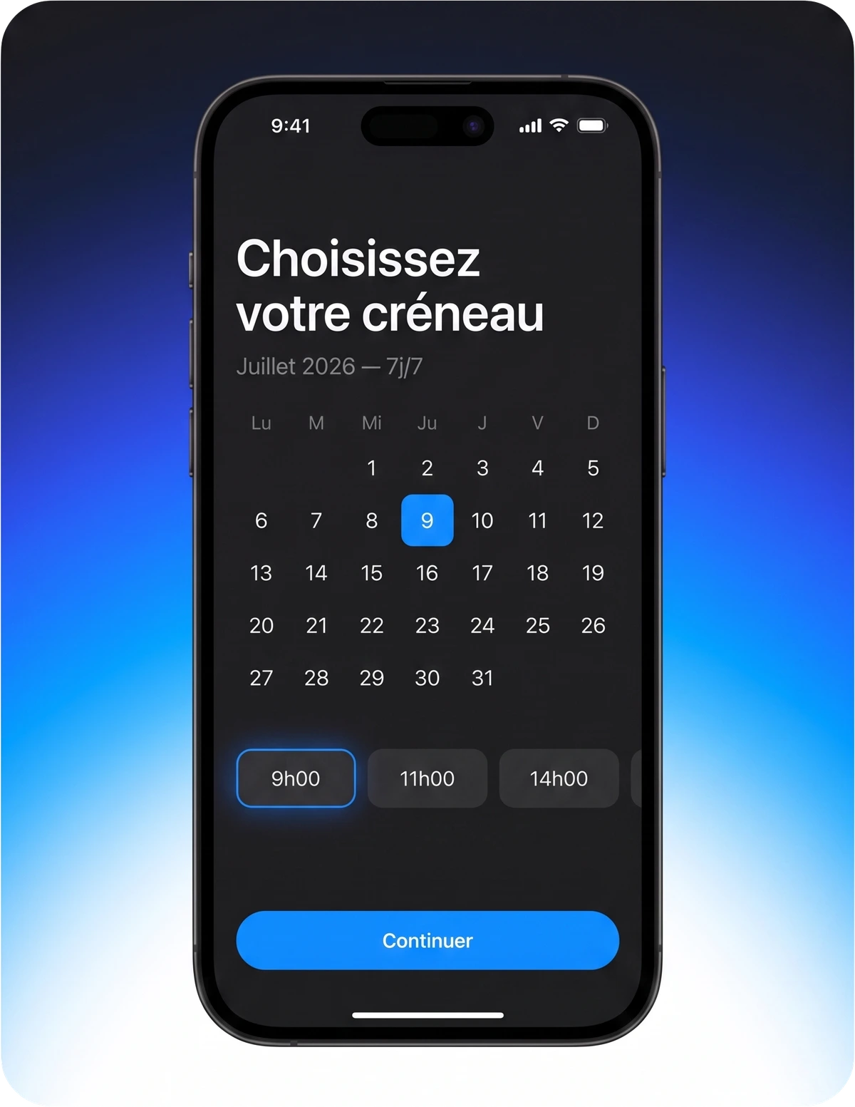 Écran de choix du créneau : calendrier et horaires disponibles 7j/7